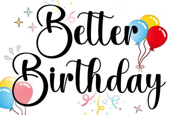 Better Birthday: A Handwritten Font for Marketers
