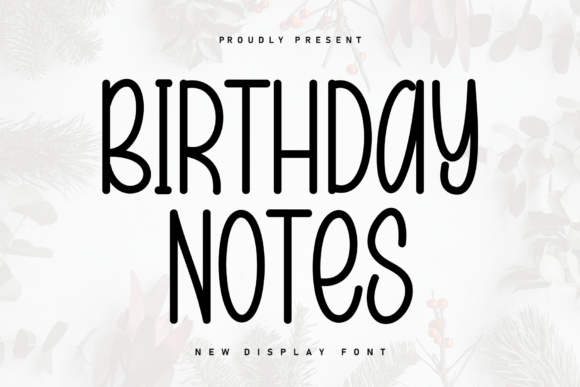 Birthday Notes: A Vibrant Display Font for Web Design
