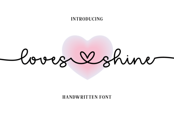 Loves Shine: A Romantic Script Font for Editorial Design
