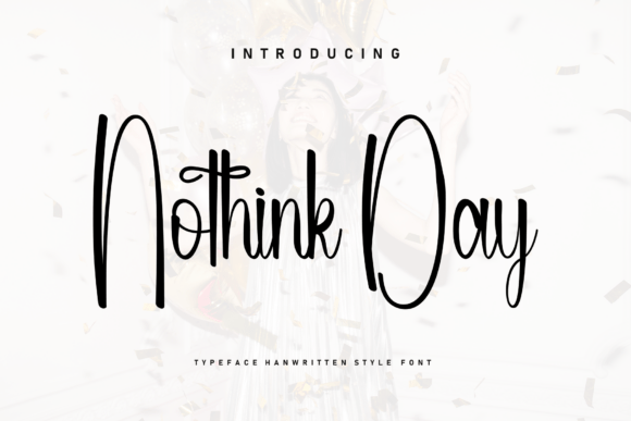 Nothink Day: A Handwritten Font for Authentic Branding