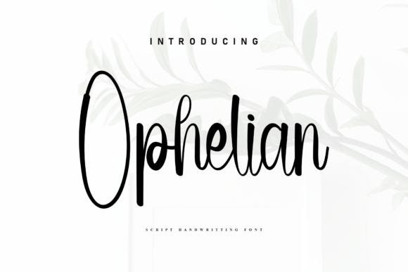 Ophelian: A Handwritten Font for Modern Branding