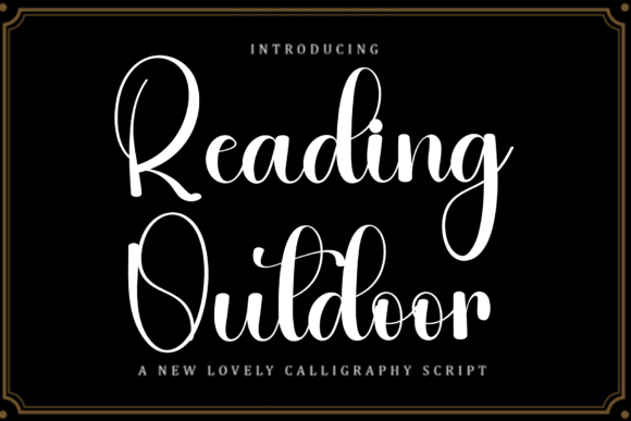 Reading Outdoor: The Perfect Script Font for Campaigns